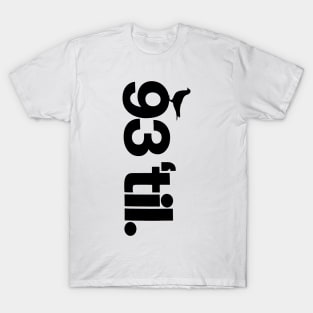 93 Til. T-Shirt